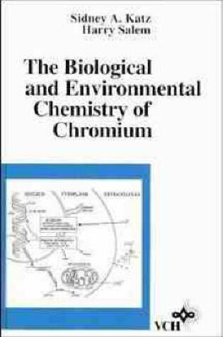 Cover of The Biological and Environmental Chemistry of Chromium