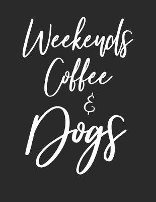 Book cover for Weekends Coffee & Dogs