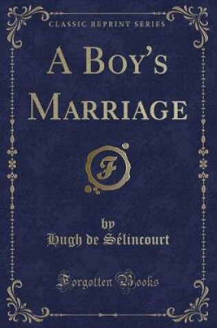 Cover of A Boy's Marriage (Classic Reprint)