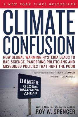 Book cover for Climate Confusion: How Global Warming Hysteria Lea