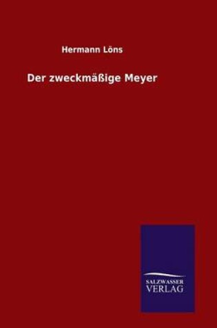 Cover of Der zweckmäßige Meyer