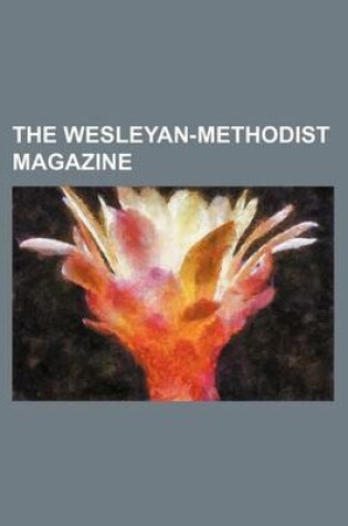 Cover of The Wesleyan-Methodist Magazine Volume 40