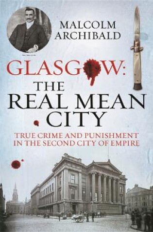 Cover of Glasgow: The Real Mean City