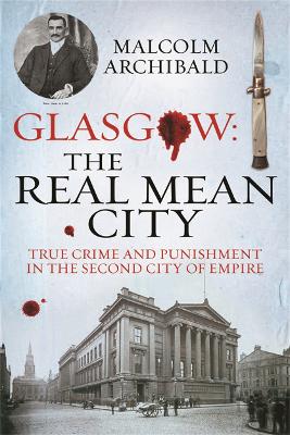 Book cover for Glasgow: The Real Mean City
