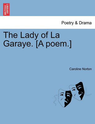 Book cover for The Lady of La Garaye. [A Poem.]