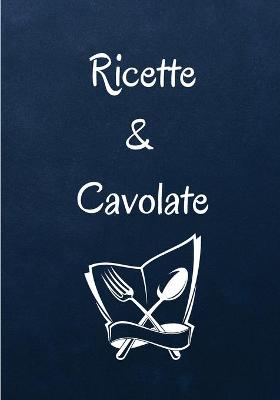 Book cover for Ricette & Cavolate