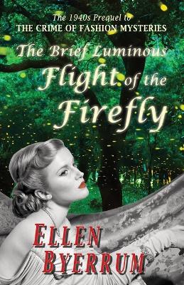 Book cover for The Brief Luminous Flight of the Firefly