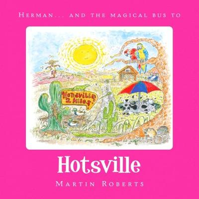 Cover of Herman and the Magical Bus to...HOTSVILLE