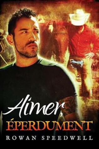 Cover of Aimer, Eperdument