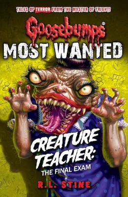 Book cover for Most Wanted: Creature Teacher: The Final Exam