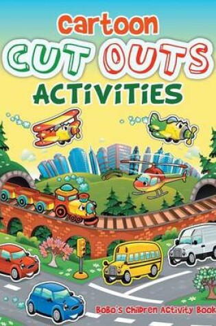 Cover of Cartoon Cut Outs Activities Activity Book
