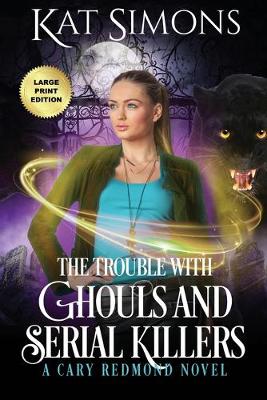 Book cover for The Trouble with Ghouls and Serial Killers