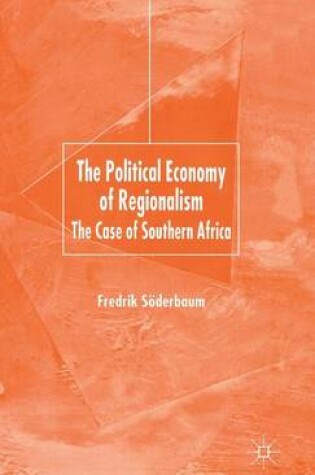 Cover of The Political Economy of Regionalism
