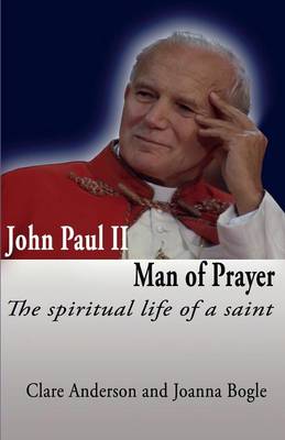 Book cover for John Paul II Man of Prayer: