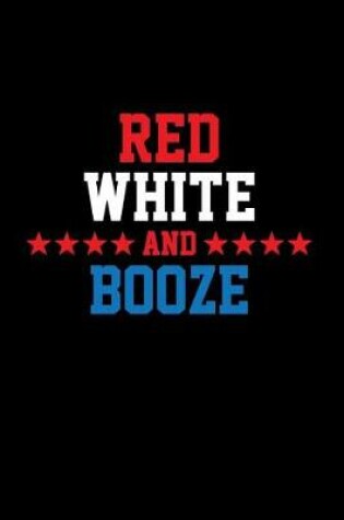 Cover of Red White and Booze