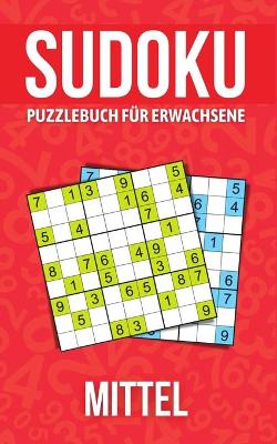 Book cover for Sudoku Puzzlebuch für Erwachsene Mittel