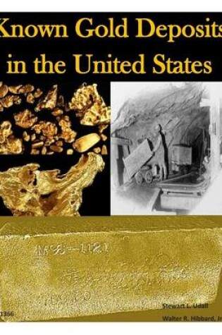 Cover of Known Gold Deposits in the United States