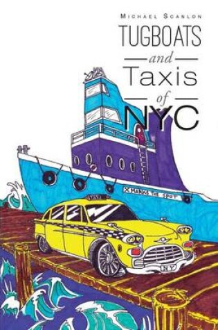 Cover of Tugboats and Taxis of NYC