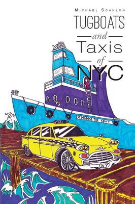 Book cover for Tugboats and Taxis of NYC