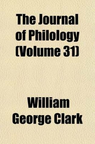 Cover of The Journal of Philology (Volume 31)