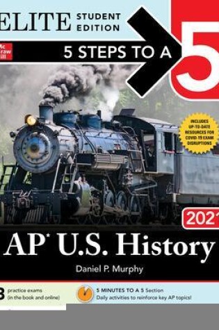 Cover of 5 Steps to a 5: AP U.S. History 2021 Elite Student Edition