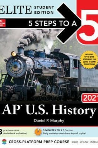 Cover of 5 Steps to a 5: AP U.S. History 2021 Elite Student Edition