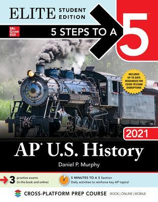 Book cover for 5 Steps to a 5: AP U.S. History 2021 Elite Student Edition