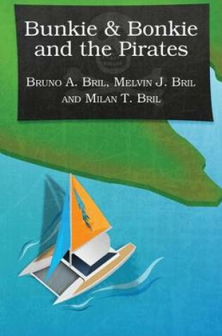 Cover of Bunkie & Bonkie and the Pirates