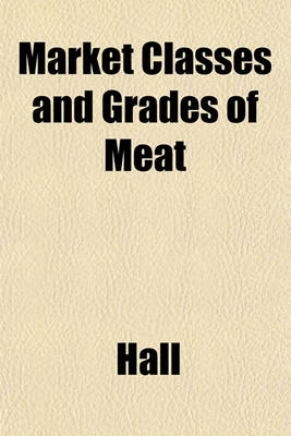 Book cover for Market Classes and Grades of Meat