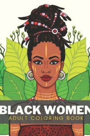 Cover of Black Women Adult Coloring Book