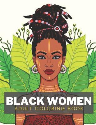 Book cover for Black Women Adult Coloring Book