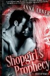 Book cover for Shopgirl's Prophecy