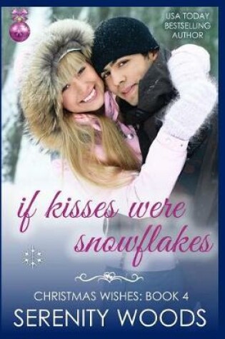 Cover of If Kisses Were Snowflakes