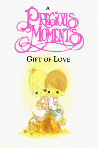 Cover of A Precious Moments Gift of Love