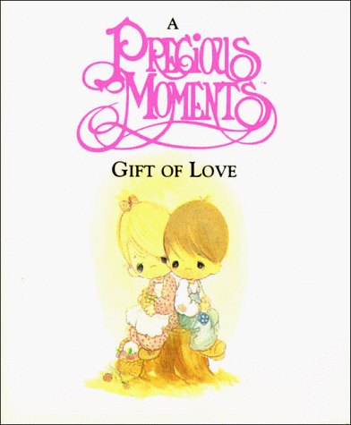 Book cover for A Precious Moments Gift of Love