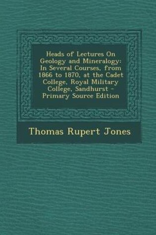 Cover of Heads of Lectures on Geology and Mineralogy