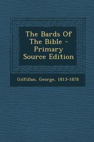 Cover of The Bards of the Bible - Primary Source Edition