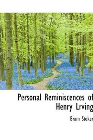 Cover of Personal Reminiscences of Henry Lrving