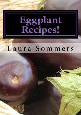 Book cover for Eggplant Recipes!