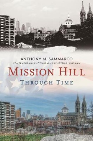 Cover of Mission Hill Through Time