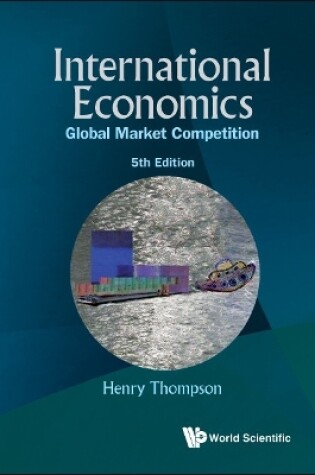 Cover of International Economics: Global Market Competition (5th Edition)