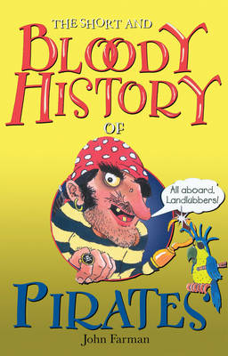 Cover of The Short and Bloody History of Pirates