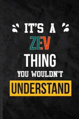 Cover of It's a Zev Thing You Wouldn't Understand