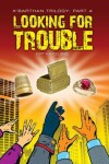 Book cover for Looking for Trouble