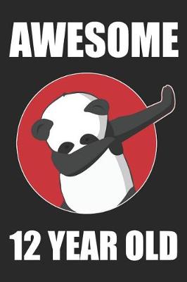 Book cover for Awesome 12 Year Old Dabbing Panda