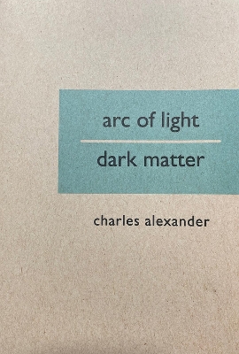 Book cover for Arc of Light/Dark Matter