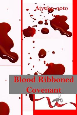 Book cover for Blood Ribboned Covenant