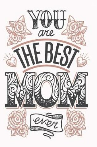 Cover of you are the best mom ever