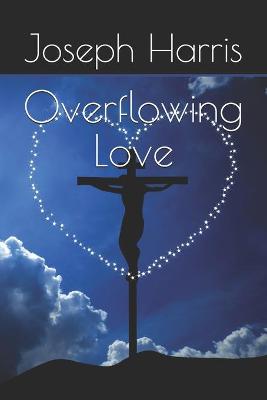 Book cover for Overflowing Love