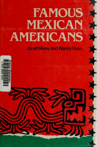 Cover of Morey J. & Dunn W. : Famous Mexican Americans (Hbk)